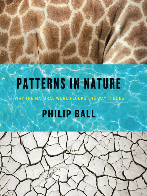 Title details for Patterns in Nature by Philip Ball - Available